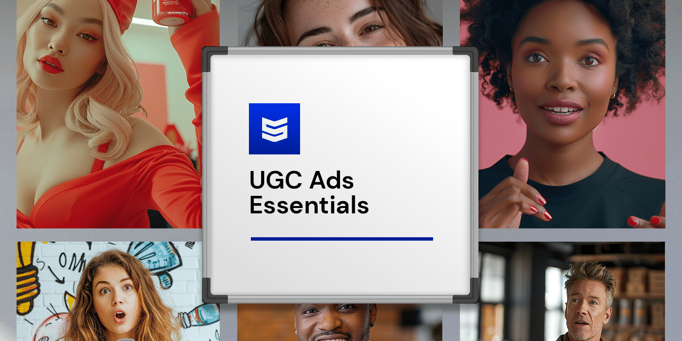 UGC Ads Essentials